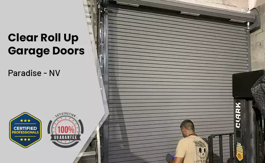 Clear Roll Up Garage Doors Paradise - NV 