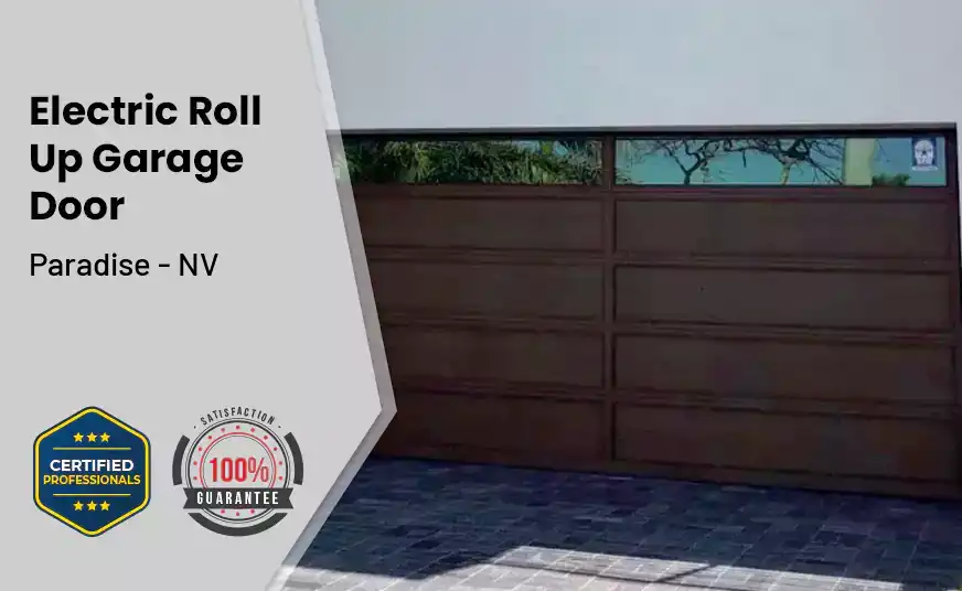 Electric Roll Up Garage Door Paradise - NV 