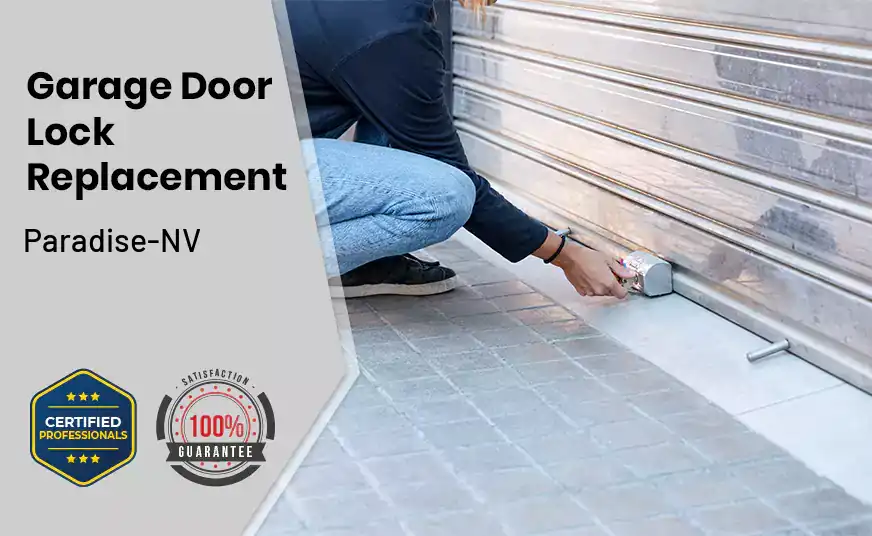 Garage Door Lock Replacement Paradise-NV 