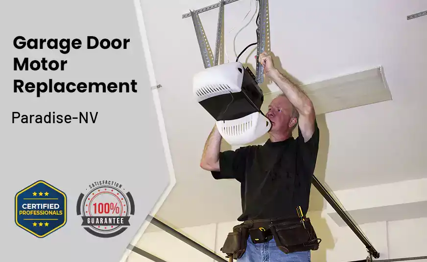 Garage Door Motor Replacement Paradise-NV 