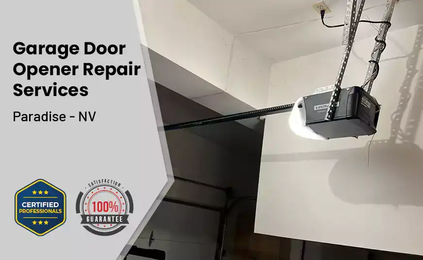 Garage Door Opener Repair Services Paradise - NV 