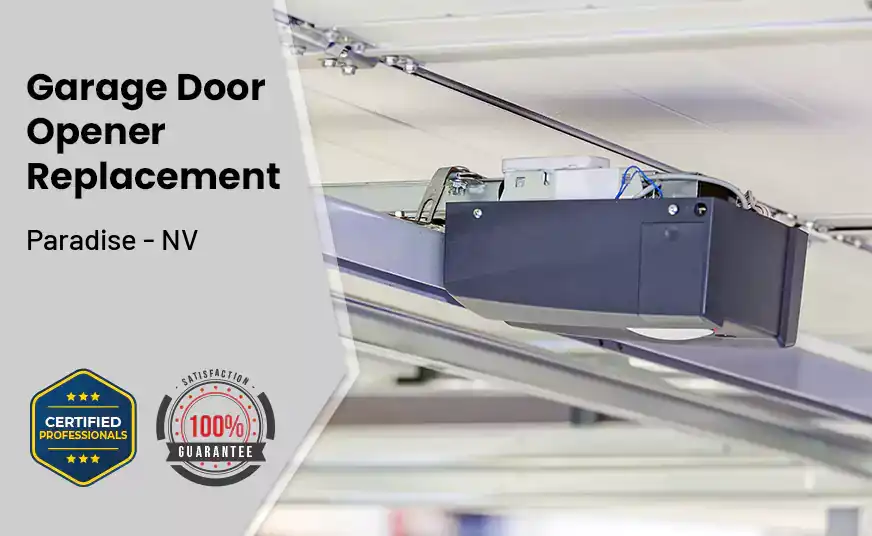 Garage Door Opener Replacement Paradise - NV 