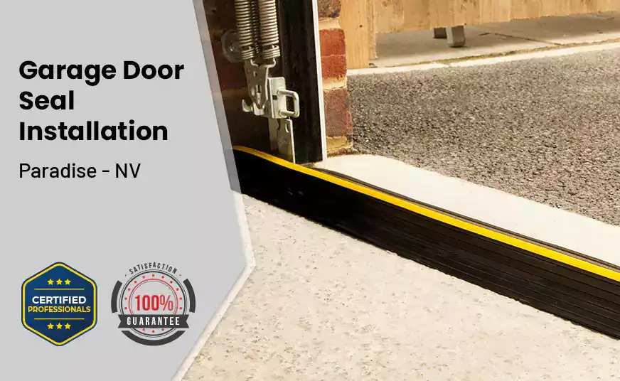 Garage Door Seal Installation  Paradise - NV 