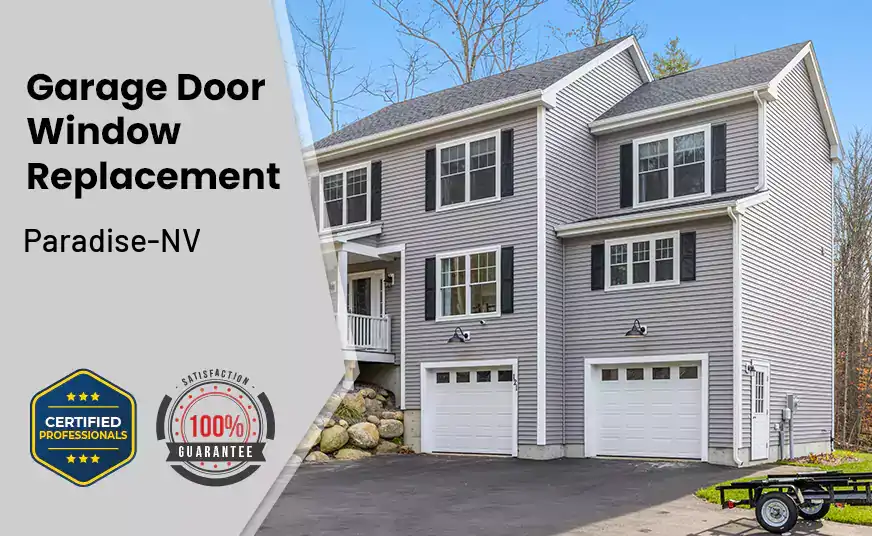 Garage Door Window Replacement Paradise-NV 