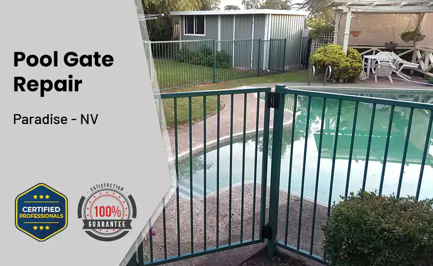 Pool Gate Repair Paradise - NV 
