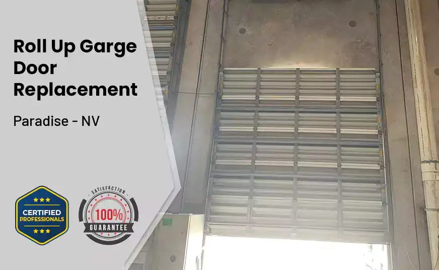 Roll Up Garage Door Replacement Paradise - NV 