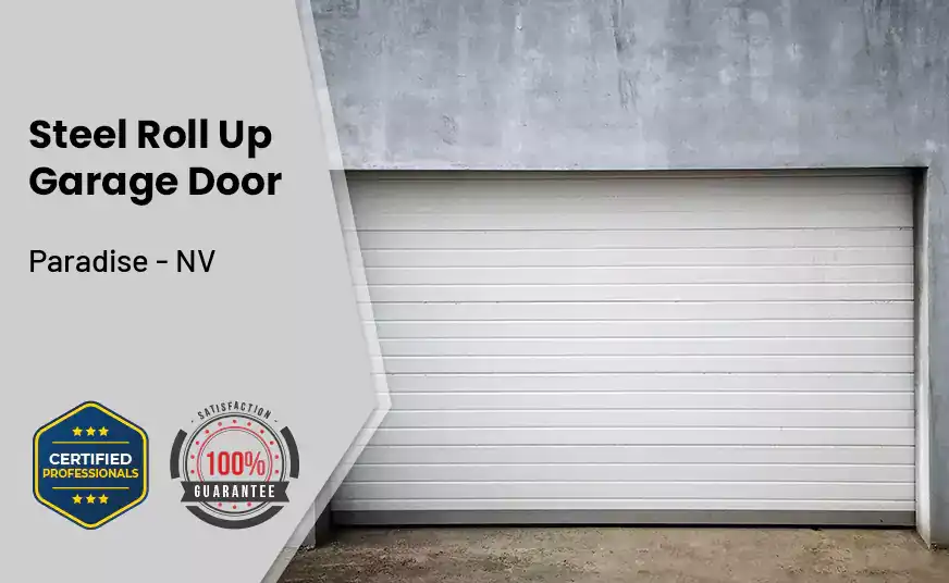 steel roll up garage door Paradise - NV 